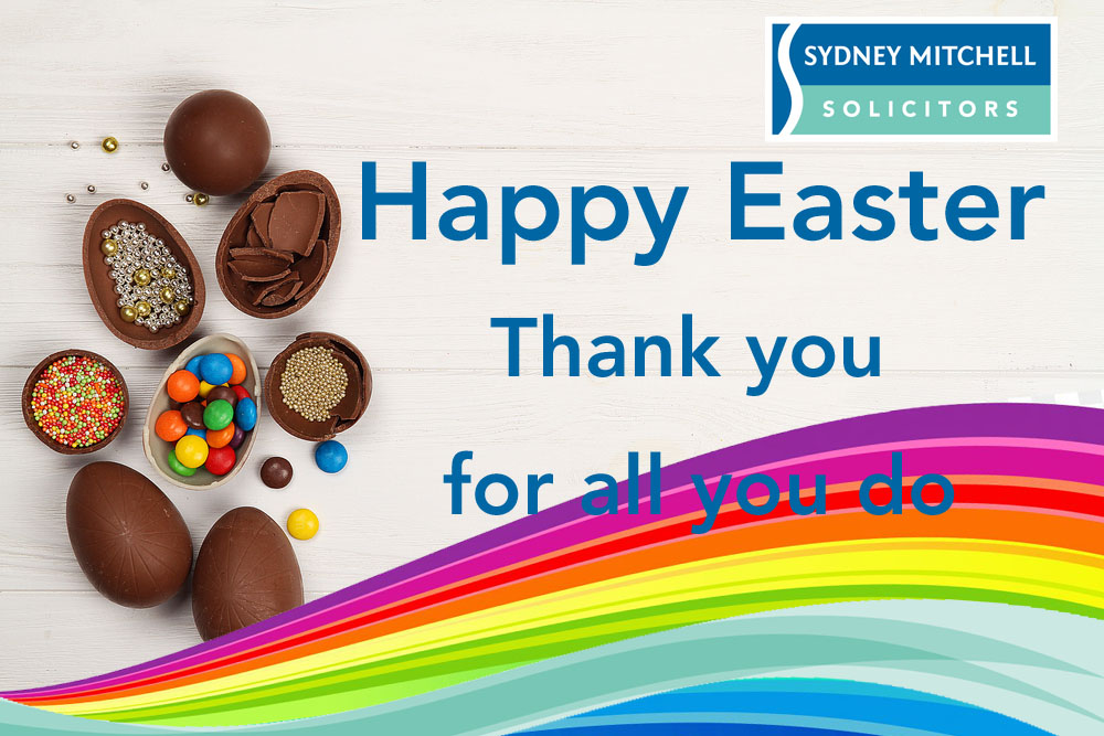 Happy Easter to all from Sydney Mitchell - thank you for your hard work and support during Coronavirus pandemic