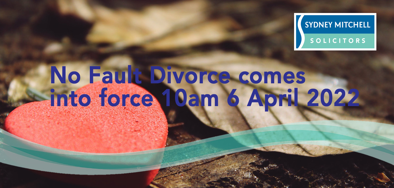 No Fault Divorce - Divorce advice - Sydney Mitchell Family Law Team 08081668860